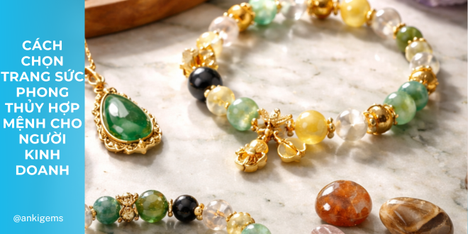 cách chọn trang sức phong thủy hợp mệnh